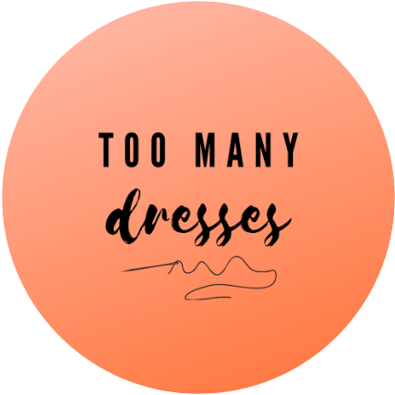 Too many dresses